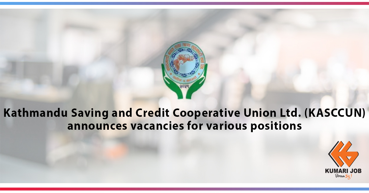 Kathmandu Saving and Credit Cooperative Union Ltd. (KASCCUN)